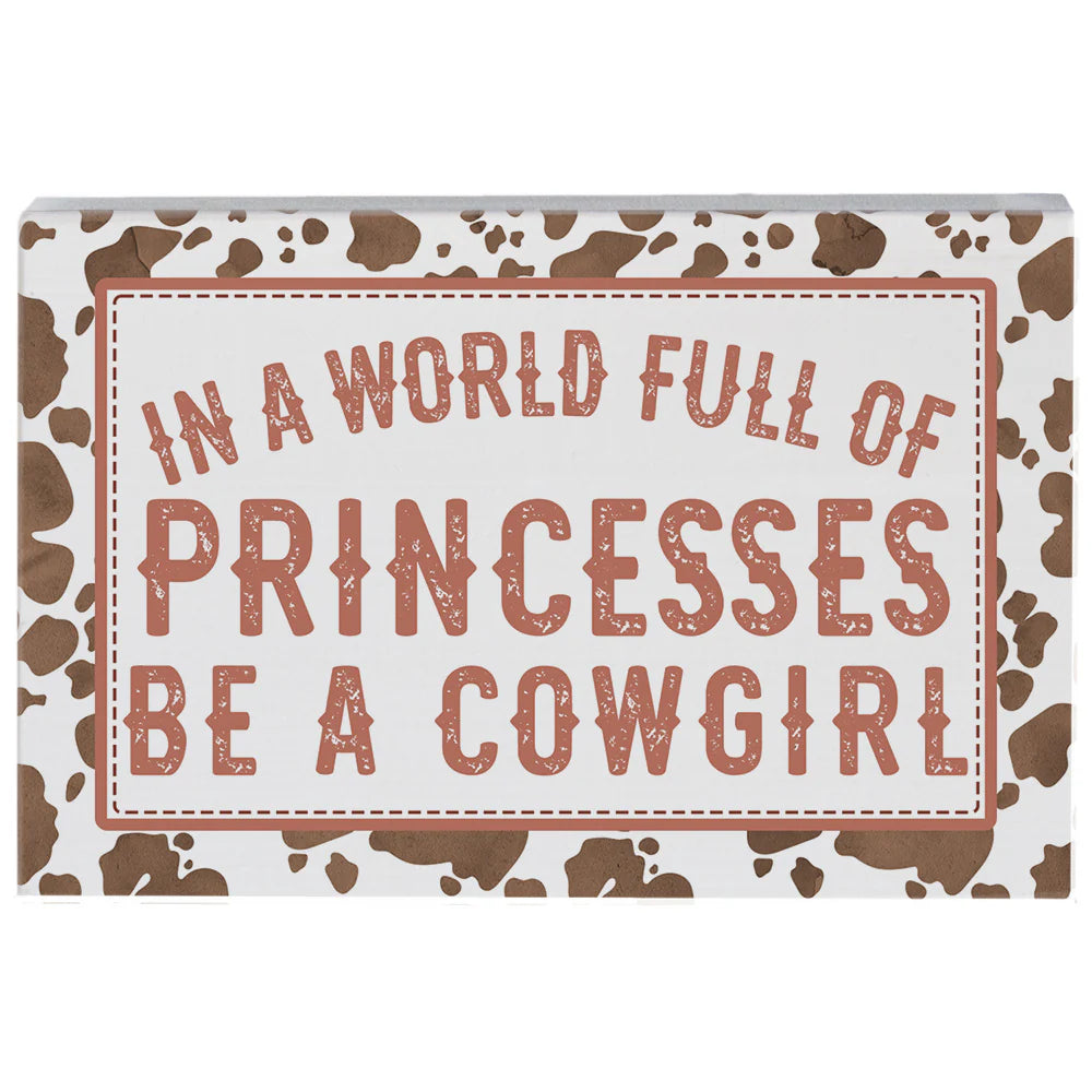 Be A Cowgirl Wood Sign