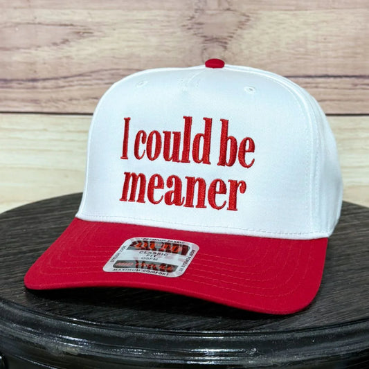 I Could Be Meaner White/Red Hat