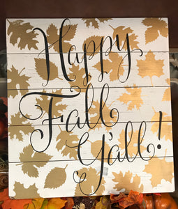 Happy Fall Y’all ! Sign
